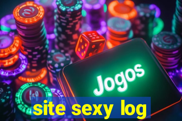 site sexy log